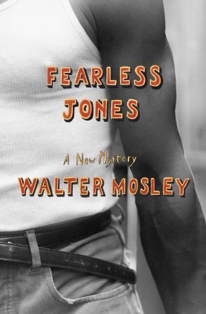 [Fearless Jones 01] • Walter Mosley